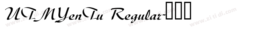 UTMYenTu Regular字体转换
